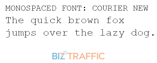 Example of a monospaced font: Courier New